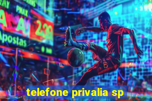 telefone privalia sp